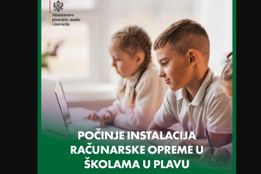 MPNI: Počinje instalacija računarske opreme u obrazovno-vaspitnim ustanovama u Plavu