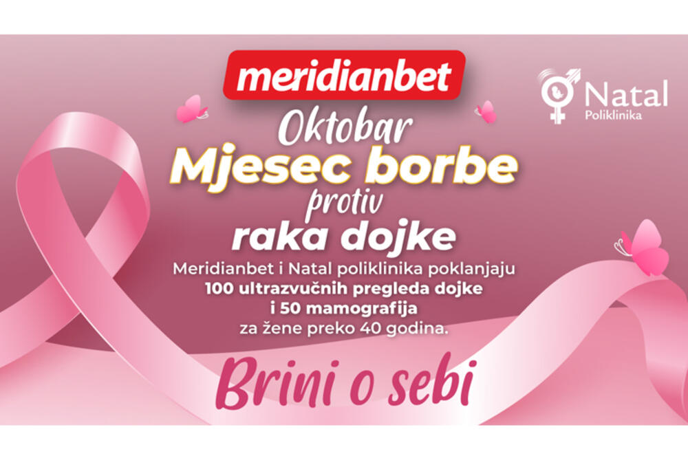 Mi smo uz tebe! Brini o sebi! Meridianbet obezbjeđuje 150 termina za ranu dijagnostiku u klinici Natal