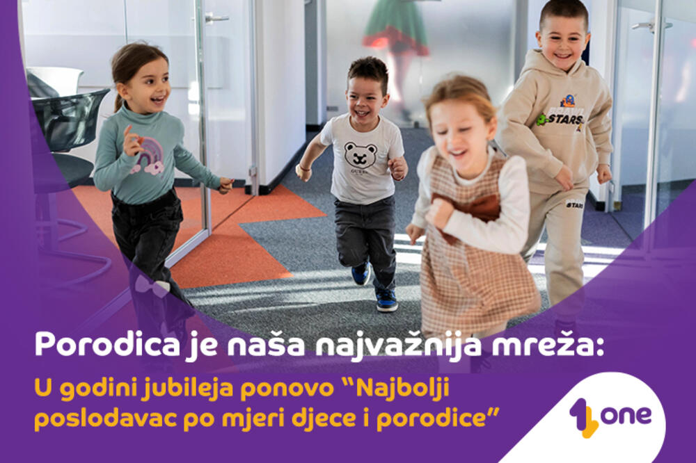 Porodica je naša najvažnija mreža:Kompanija One u godini jubileja ponovo &ldquo;Najbolji poslodavac po mjeri djece i porodice&rdquo;